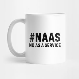 Naas-No-As-A-Service Mug
